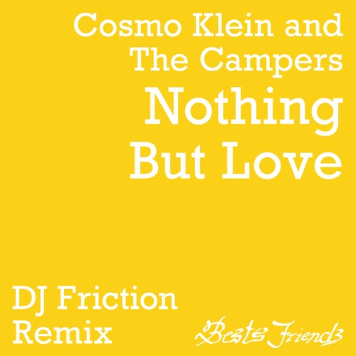 Nothing But Love (DJ Friction Remix)