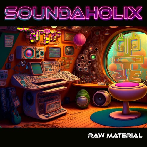 Soundaholix - Raw Material (2023) MP3