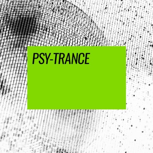 Floor Fillers: Psy-Trance