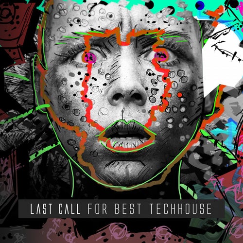 Last Call for Best Techhouse