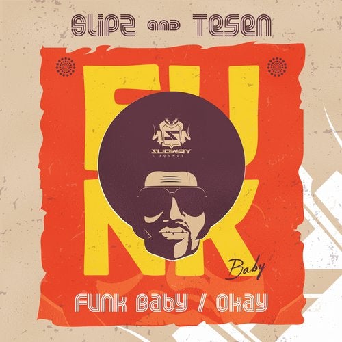 Slipz & Tesen - Funk Baby / Okay 2019 [EP]