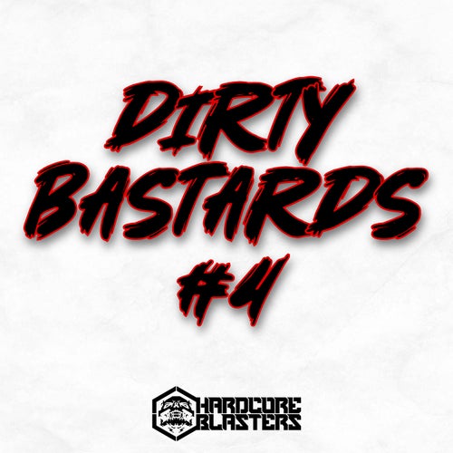 Dirty Bastards #4