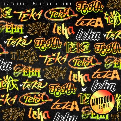 Teka (Matroda Extended Remix)