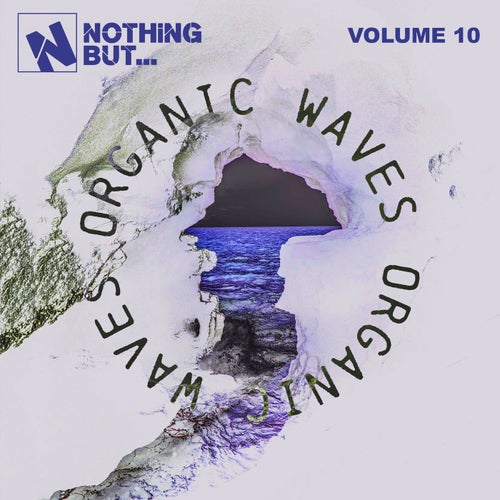 Nothing But... Organic Waves, Vol. 10