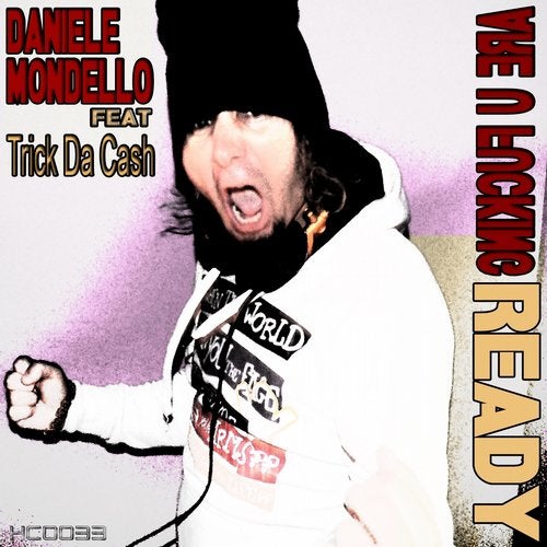 Are U Fucking Ready (feat. Trick Da Cash)