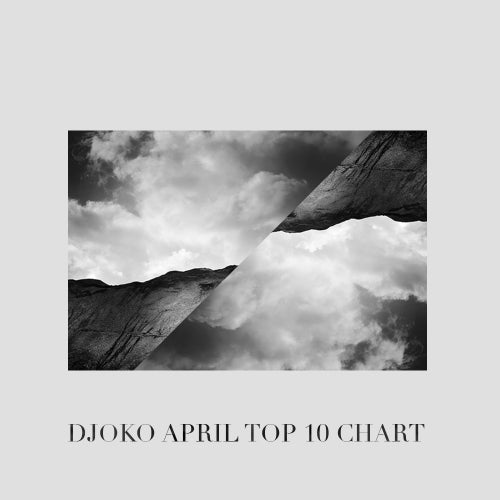 DJOKO'S April Chart