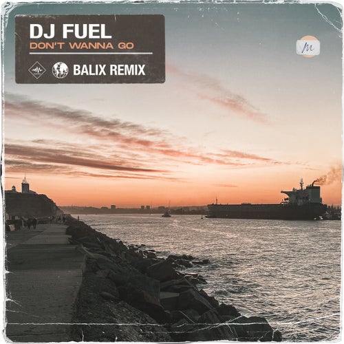 Don't Wanna Go (BALIX Extended Remix)