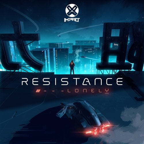 Resistance - Lonely (EP) 2018
