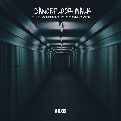 Cover art for Dancefloor Walk: The Waiting Is Soon Over