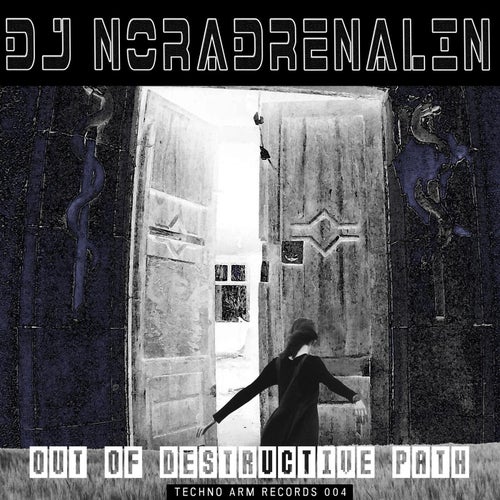 Out of Destructive Path