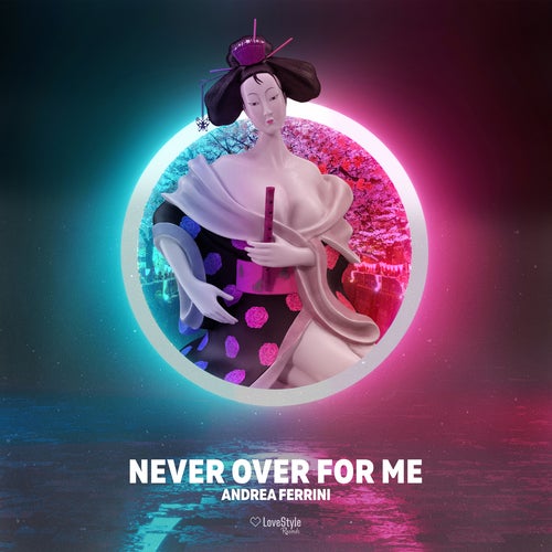 Never over for Me