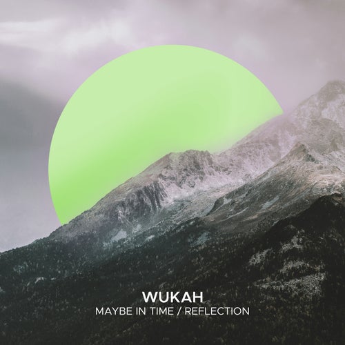 Maybe, In Time / Reflection