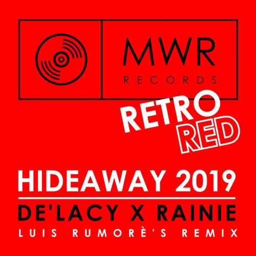 Hideaway 2019 (Luis Rumorè's 6AM Remix)
