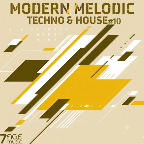 Modern Melodic Techno & House, Vol. 10