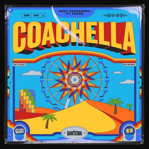 Coachella (No Ticket, No Money) [feat. Coppa]