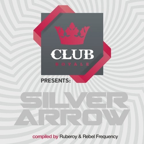 Cover art for Club Royale presents Silver Arrow