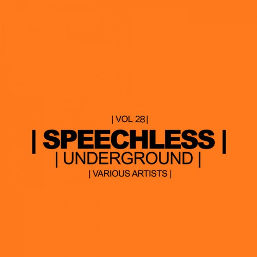 Speechless Underground, Vol. 28