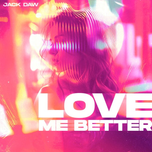 Love Me Better