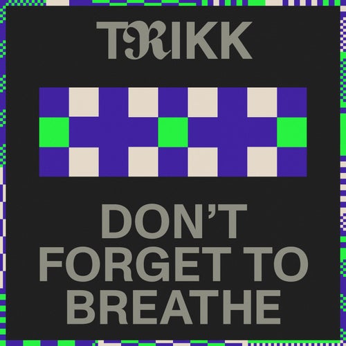 Don't Forget To Breathe