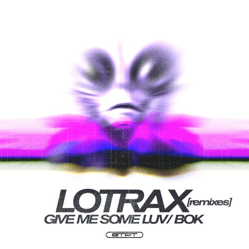 Give Me Some Luv / BOK (Remixes)