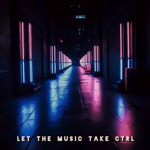 Let the Music Take Ctrl