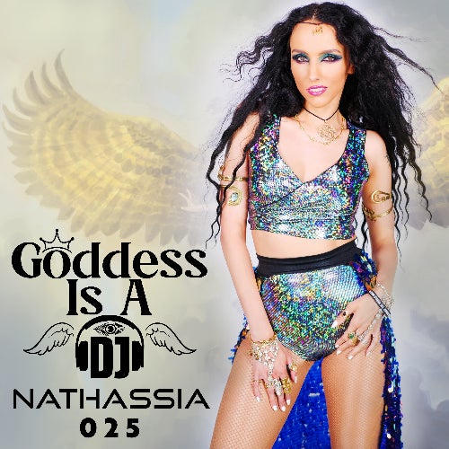 Goddess Is A DJ 025 by NATHASSIA