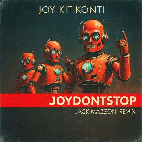 Joydontstop (Jack Mazzoni Remix)