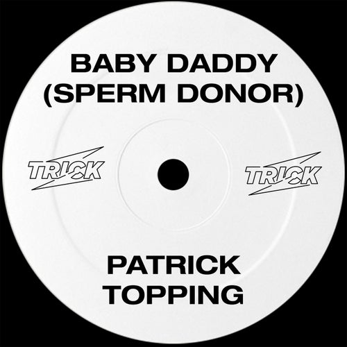 Baby Daddy (Sperm Donor)