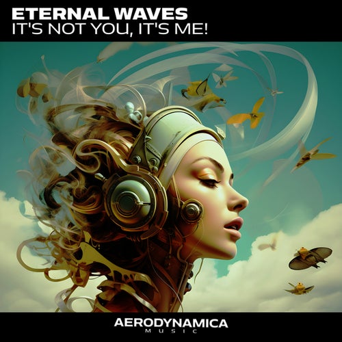  Eternal Waves - It's Not You, It's Me! (2025) 