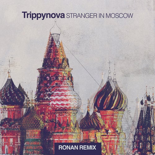 Stranger in Moscow (Ronan Remix)