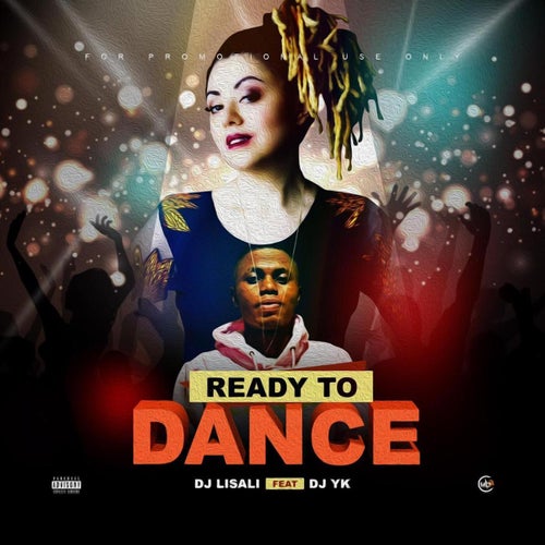 Ready to dance (feat. DJ Yk Mule)