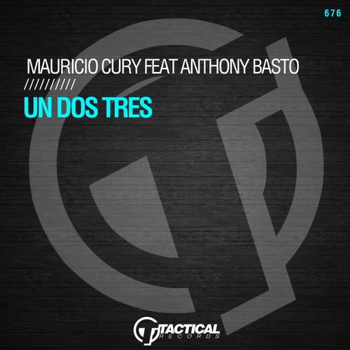 Mauricio Cury Feat. Anthony Basto - Un Dos Tres (Original Mix).mp3