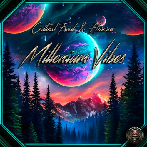  Critical Freak & Horcrux - Millenium Vibes (2025) 