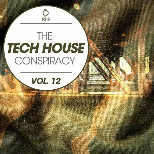 The Tech House Conspiracy Vol. 12