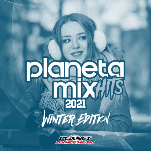 Planeta Mix Hits 2021: Winter Edition