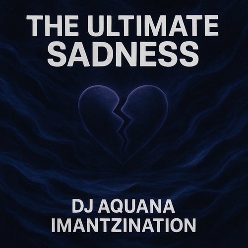 The Ultimate Sadness