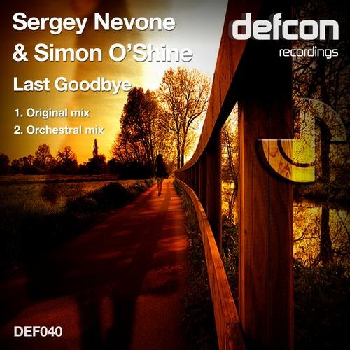 Simon O'Shine, Sergey Nevone - Last Goodbye (Original Mix) [Defcon