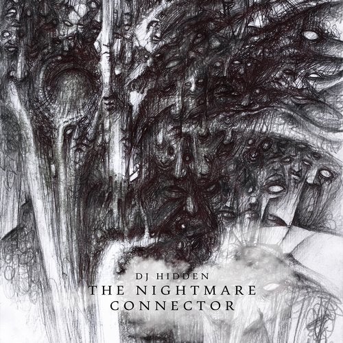 Dj Hidden - The Nightmare Connector 2019 [LP]