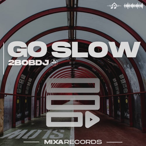 Go Slow