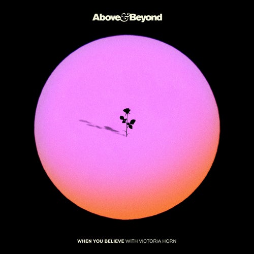 Above & Beyond With Victoria Horn — When You Believe (2026)