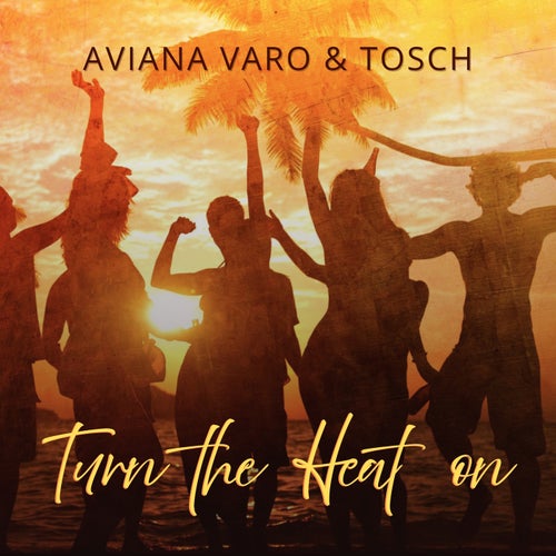 Turn the Heat On