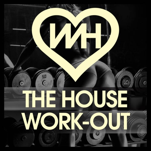 WH Records The House Work-Out
