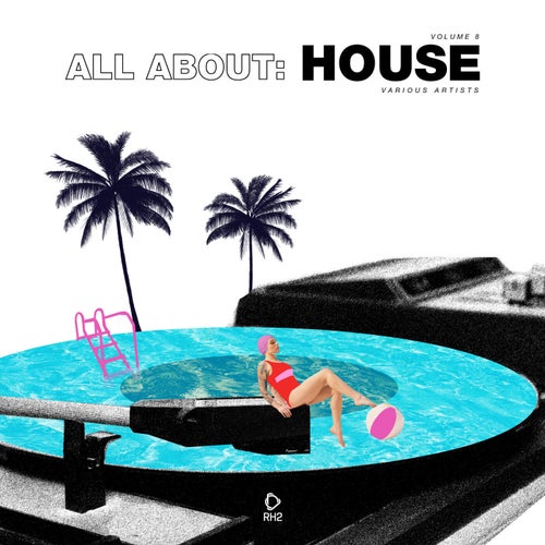 All About: House Vol. 8