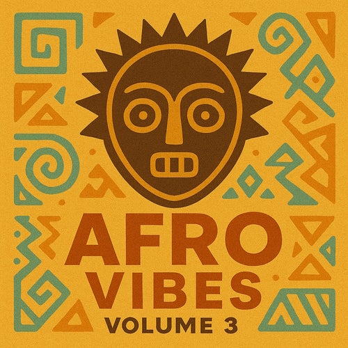 Afro Vibes, Vol. 3 (2025) - Higher Pulse