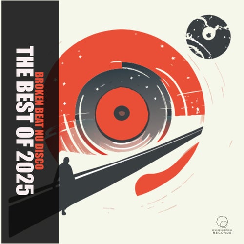 Broken Beat Nu Disco The Best of 2025
