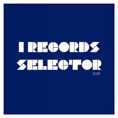 I Records Selector 2018 Part 2