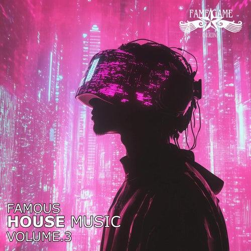 Famous House Music, Vol. 3 (2025) - Progressive House,House