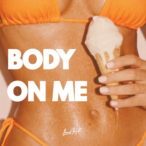 Body On Me (Extended Mix)