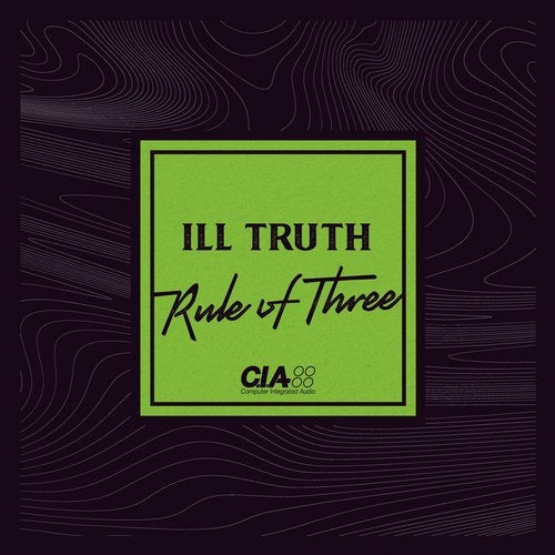 Ill Truth - Rule of Three 2019 [EP]