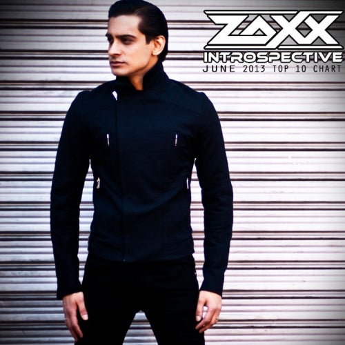 Zaxx - Introspective June Top 10 Chart